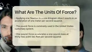 What Are The Units Of Force? - Science Through Time