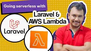 Learn how to use Laravel as Lambda functions - Serverless architecture