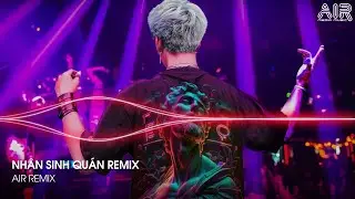 Nhân Sinh Quán Remix - Kẻ Phiêu Du Nửa Đời Chẳng No Remix TikTok | Nhạc Remix TikTok 2024