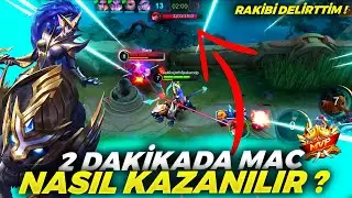 2 DAKİKADA MAÇ NASIL KAZANILIR ? RAKİBİ ÇILDIRTTIM | Mobile Legends