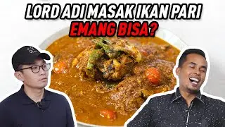 Lord Adi Ga Bisa Masak Ikan Pari ??!! Wah Bahaya ini !