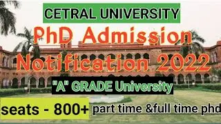 PhD Admission Notification 2022/ Central UNIVERSITY/ 