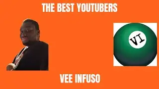 The Best YouTubers - S7E5 - Vee Infuso