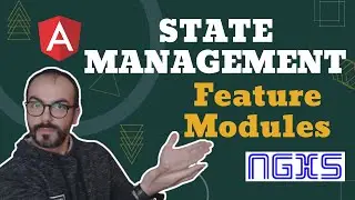 State Management in Angular Feature Modules with NGXS