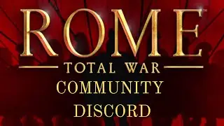 The Rome Total War Community Discord!