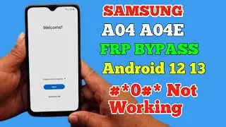 Samsung a04 FRP Bypass Android 13 NO Code *#0*# | Samsung a045F Google Account Unlock