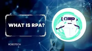 What is RPA (Robot Process Automation) ?