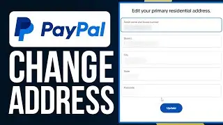 How To Change PayPal Account Address To Another Country In 2024 (The New Way)