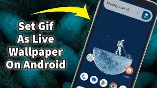 How to set a gif as a wallpaper on android phone