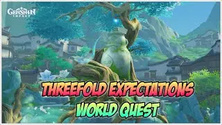 Threefold Expectations World Quest (Full Gameplay) - Genshin Impact V4.4