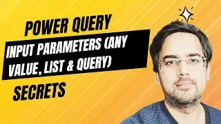 Power query input parameters (Any value, List & Query) Secrets - 18
