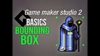 🔴Game Maker Studio 2 | Basics -  Bounding boxes or how collisions work