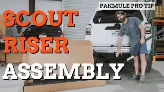 Assembling your PAKMULE Scout Riser