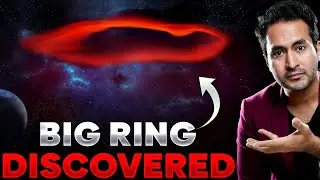 Scientists Discover BIG RING in Outer Space