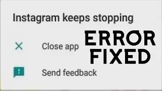 How To Solve Instagram Keeps Stopping Error Fix Instagram Crashing