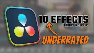 10 DaVinci Resolve Studio Effects You May Have Overlooked!