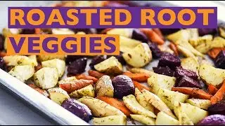 How to Roast Vegetables | EASY VEGAN ROASTED ROOT VEGGIES RECIPE