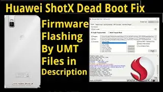 Huawei ShotX Dead Boot Repair UMT Tool Test Point & Firmware Link & Flashing Guide