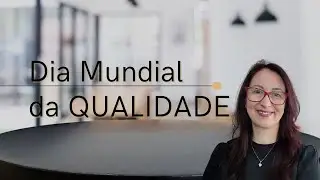 Dia Mundial da Qualidade  | EP 0227