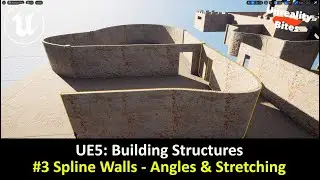 UE5: Building Structures - #3 Spline Walls Part 2 (Angles & Stretching)