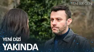 Yeni Bir Gün Tanıtım Çok Yakında Başlıyor Yeni Dizi