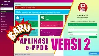 🔴 BARU !! 🔴 BANDINGKAN DENGAN VERSI SEBELUMNYA | APLIKASI e-PPDB Versi 2 | Open Source Code