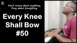 Every Knee Shall Bow | Strings Prayer Music #50