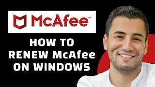 How to Renew McaFee Antivirus in Windows 11 (2024)