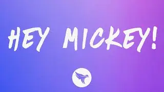 Baby Tate - Hey Mickey! (Lyrics)