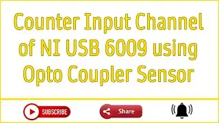 Counter Input Channel of NI USB 6009 using Opto Coupler Sensor - LabVIEW 2019