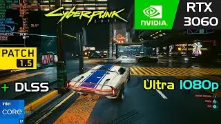 Cyberpunk 2077 Patch 1.5 Max Settings, DLSS 1080p | RTX 3060 laptop