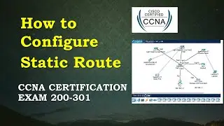 CCNA 200-301 | Module 13 | How to Configure Static Route #ccna_certification #ccna