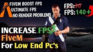 Increase FPS In FiveM For Low End PC's | FiveM FPS Boost | FiveM Best Settings Guide 2023