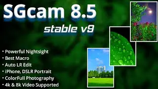 SGcam 8.5 Stable V9 || 30+ Premium Config || Best Gcam Ever || Lightroom Preset Config ||