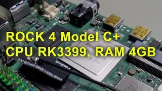 ROCK 4 Model C+ 4GB RAM, RK3399