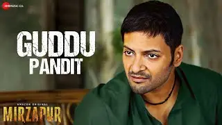 Guddu Pandit - Mirzapur 3 | Pankaj Tripathi, Ali Fazal, Shweta Tripathi, Rasika Dugal | Full Audio