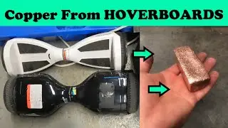 Scrapping Hoverboards - How Much Copper is Inside? - Trash to Treasure - Copper Metal Melting