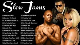 Best Slow Jams Mix - Tyrese, R Kelly, Joe, The Weeknd, Mary J Blige, Keith Sweat, Tank &More