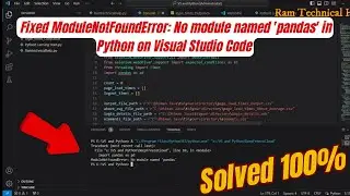 How to fix How to fix ModuleNotFoundError: No module named pandas in Python on Visual Studio Code