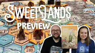 A big heavy euro with a sweet theme! - Sweet Lands Kickstarter Preview