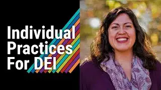 Strategies We Can Take as Individuals to Improve Equity and Inclusion | Amy Moreno-Sherwood