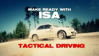 Make Ready With ISA: Tactical Driving