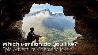 Epic Adventure Cinematic Music, Choose Your Favourite 