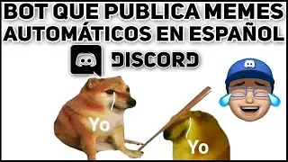 DISCORD: BOT QUE PUBLICA MEMES AUTOMÁTICOS EN ESPAÑOL