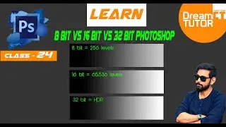 Adobe Photoshop Class - 24 , Difference of 8-Bit,16-Bit & 32 Bit ,Bit Depth - Photoshop Tutorial