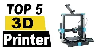 TOP 5 Best 3D Printer Review 2025