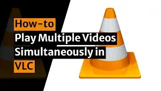 Play Multiple Videos VLC | How to Open Multiple Videos Simultaneously