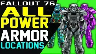 ALL POWER ARMOR LOCATIONS in FALLOUT 76  - Where to Find Power Armor in Fallout 76 Guide