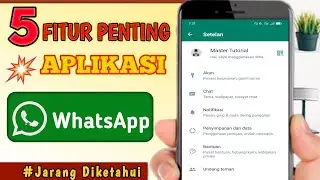 5 Fitur Rahasia Di WhatsApp Yang Jarang Digunakan | Fitur WA Tersembunyi