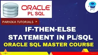 Conditional Statements | IF-THEN-ELSE Statement in PL/SQL | PL-SQL Full Course Tutorial 2023 | PT